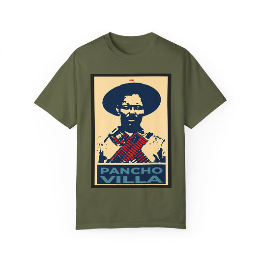 Unisex Garment-Dyed T-shirt Pancho Villa viva Nexico cabrones mexican gifts cinco de mayo