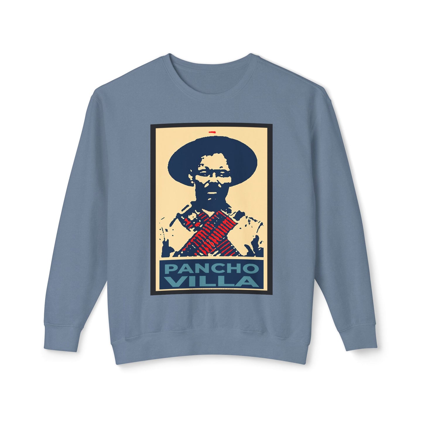 Unisex Lightweight Crewneck Sweatshirt Pancho Villa  viva Mexico cabrones cinco de mayo