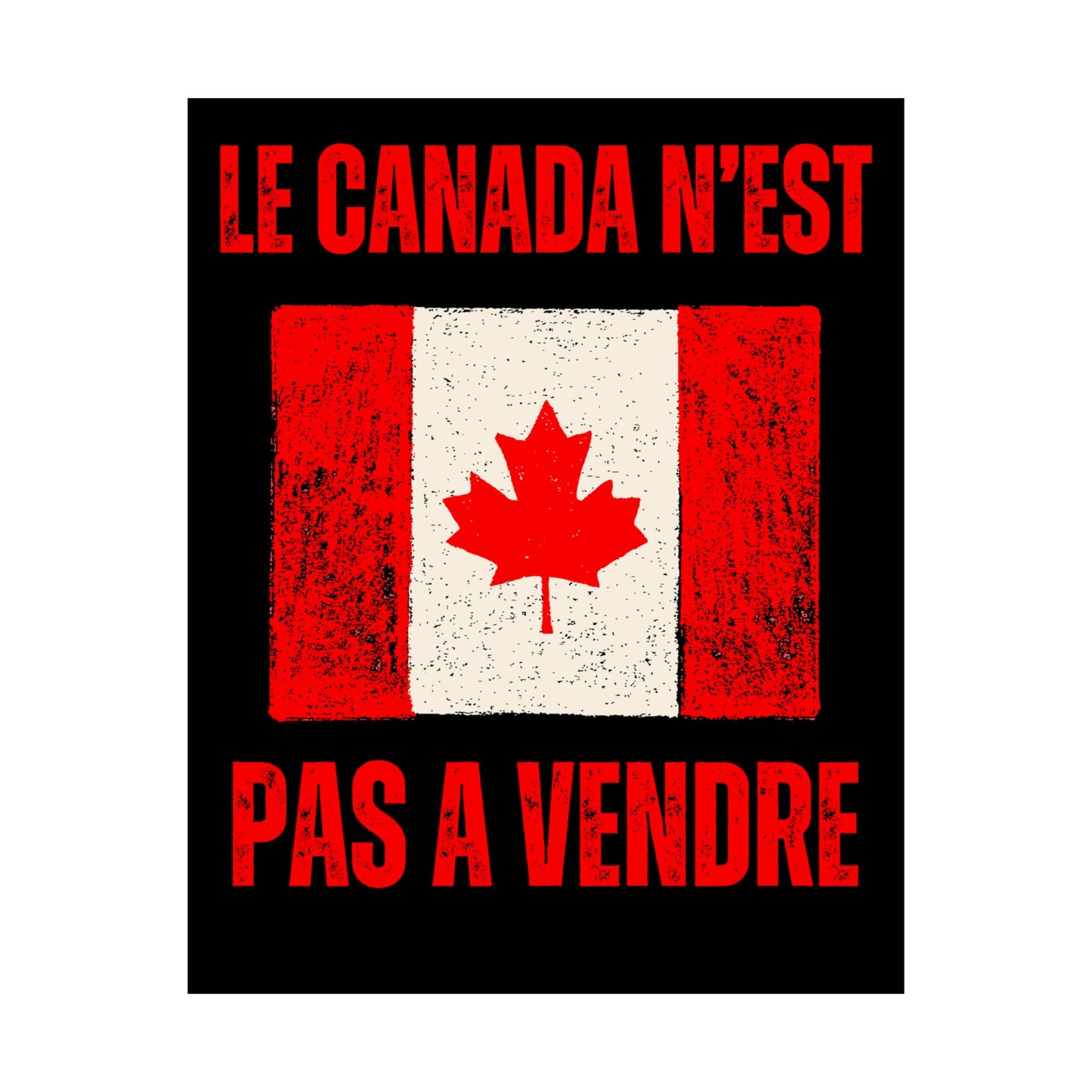 Canada is not for sale - 'Le Canada N’est Pas À Vendre' canadian pride gifts 2025