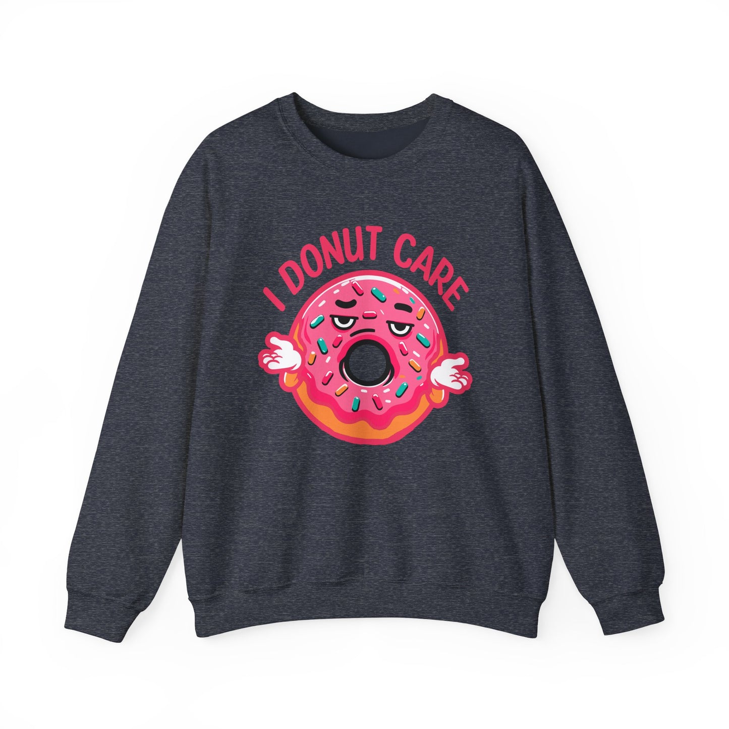 Unisex Heavy Blend™ Crewneck Sweatshirt I dunot care funny donuts lover gifts