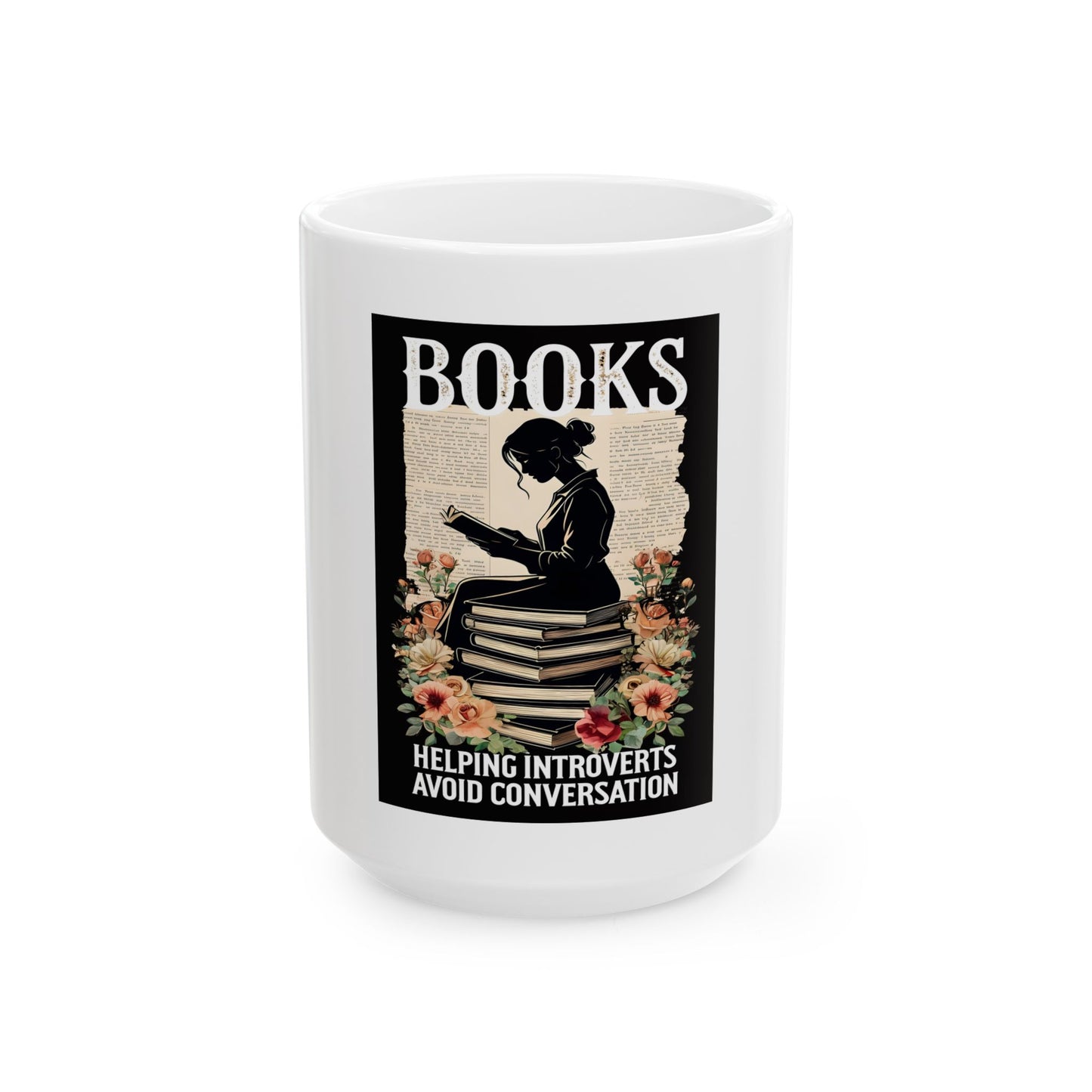 Ceramic Mug, (11oz, 15oz) Coffee and book  lovers gifts