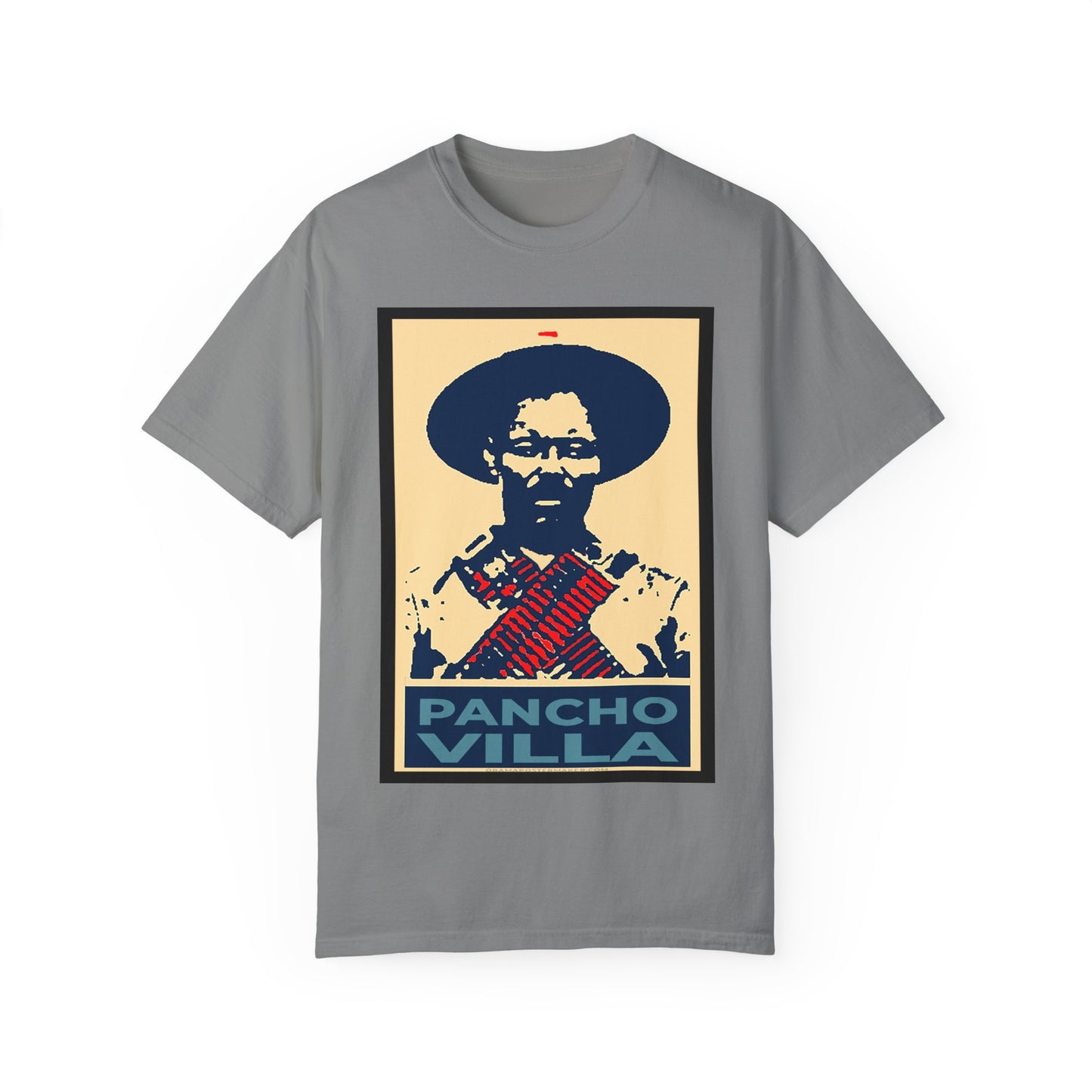 Unisex Garment-Dyed T-shirt Pancho Villa viva Nexico cabrones mexican gifts cinco de mayo