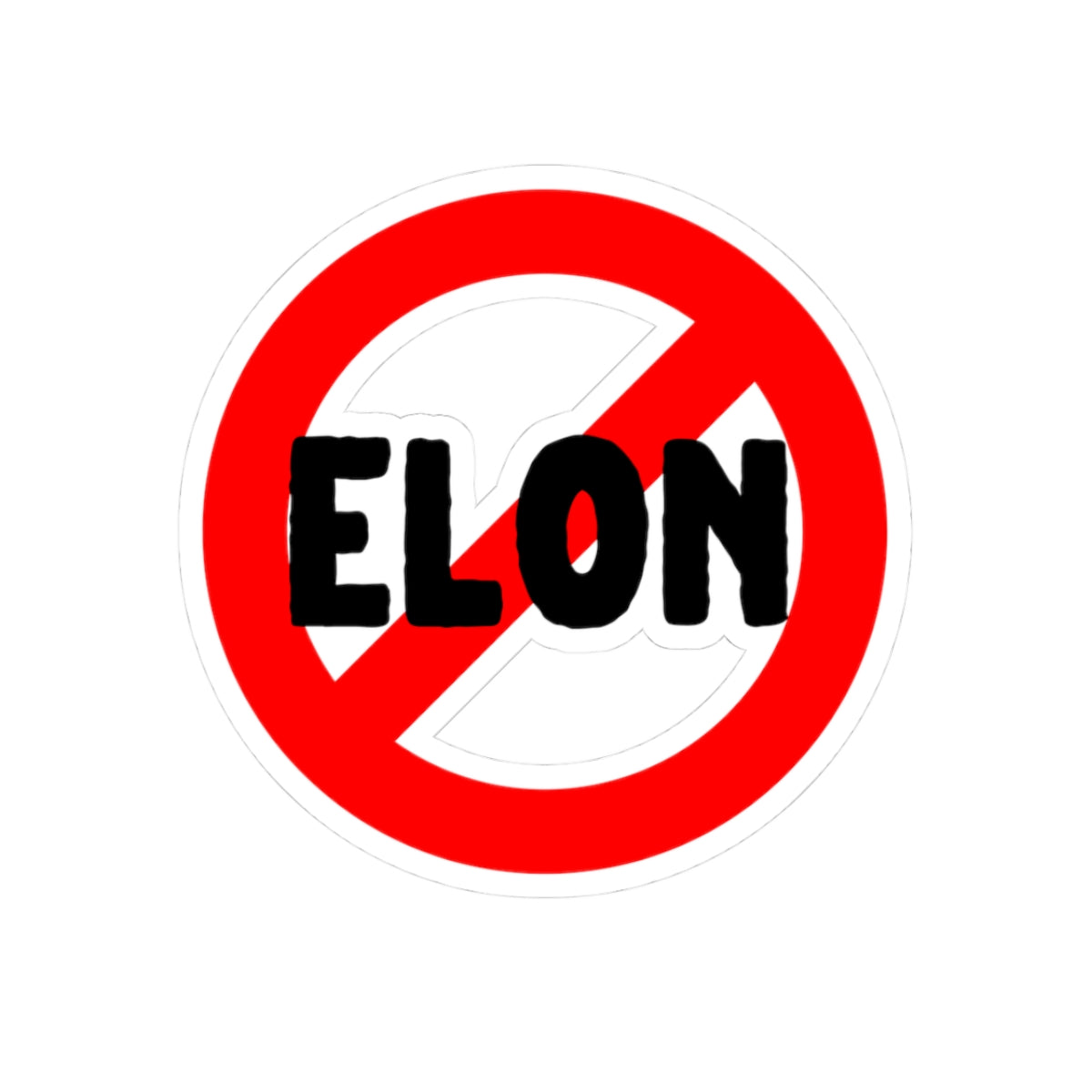 No Elon Kiss-Cut Stickers - anti Tesla and Elon funny stickers