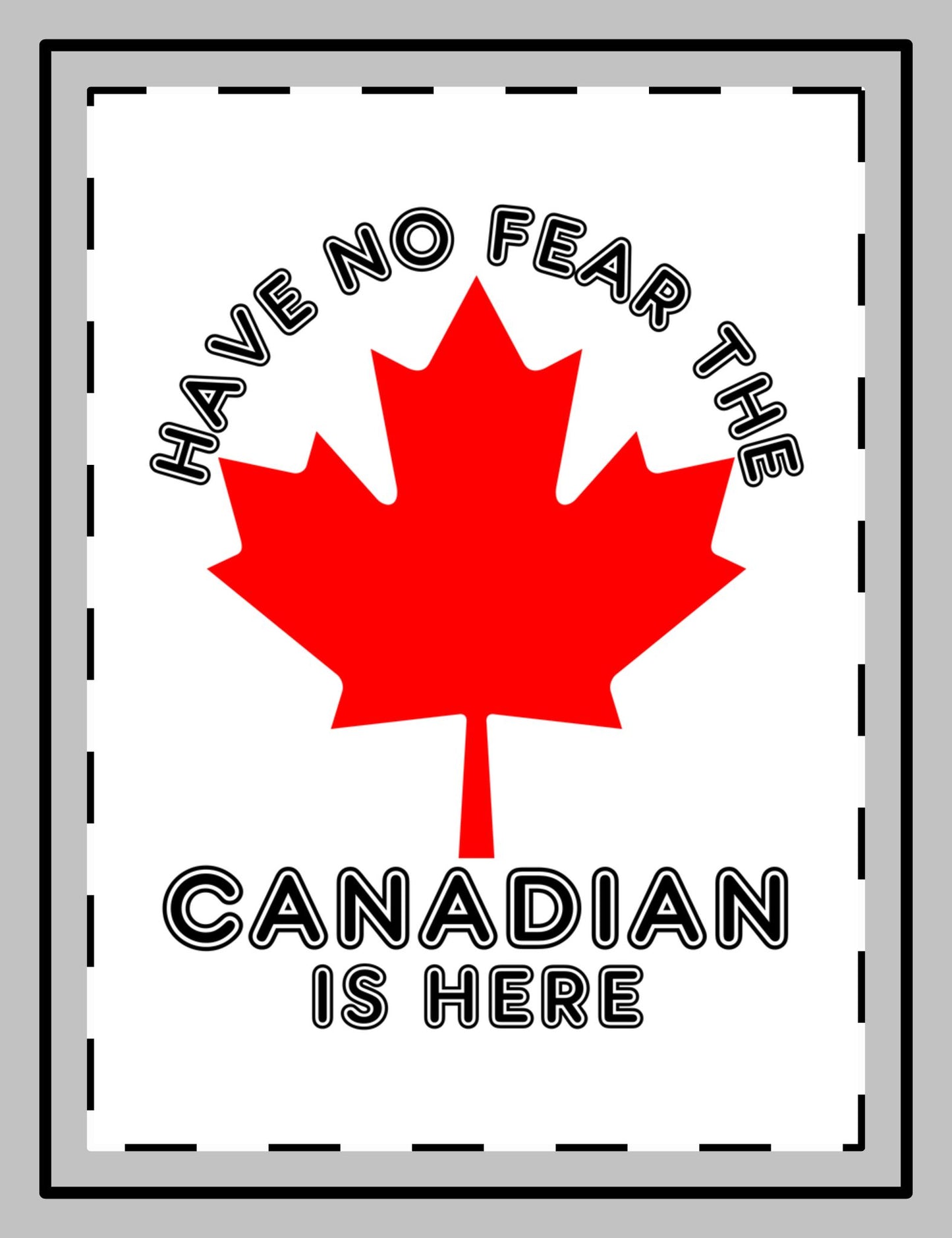 Have no fear the Canadian is here magnet  gifts for Canadian 2025