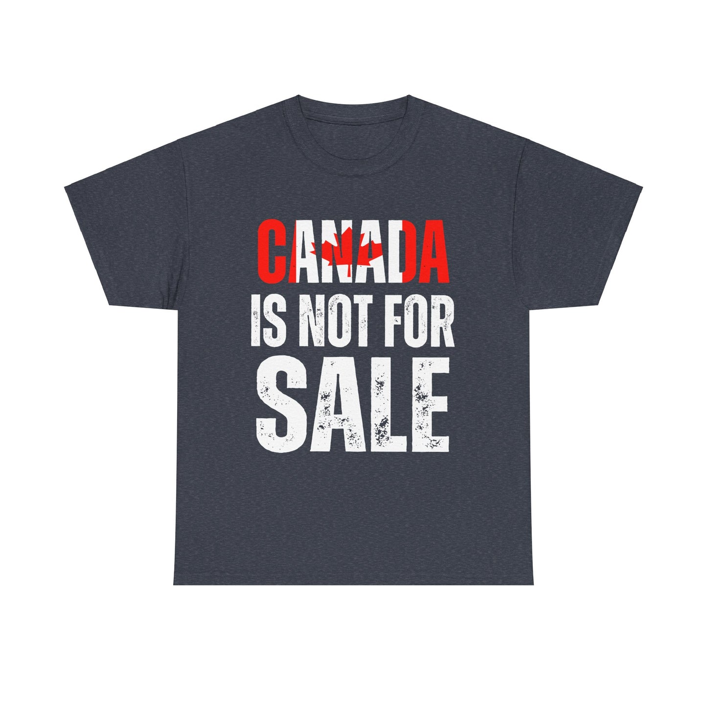 Unisex Heavy Cotton Tee Canada is not for sale Canada flag 2025