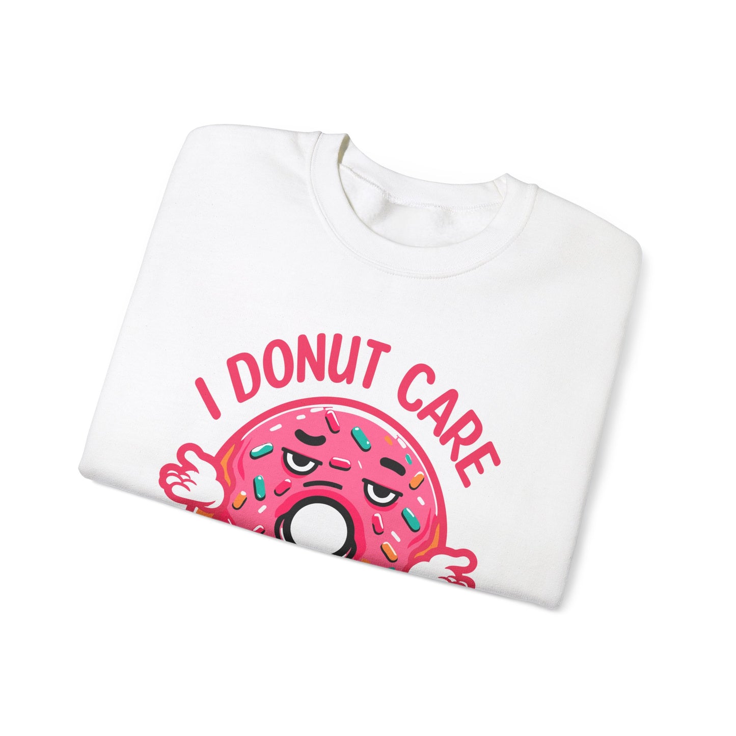 Unisex Heavy Blend™ Crewneck Sweatshirt I dunot care funny donuts lover gifts